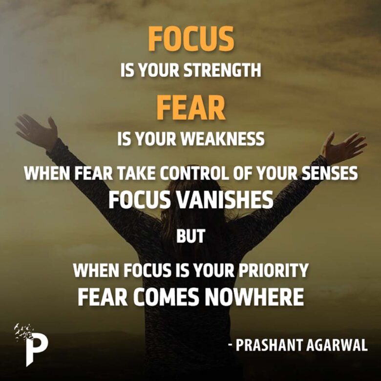 Focus and fear