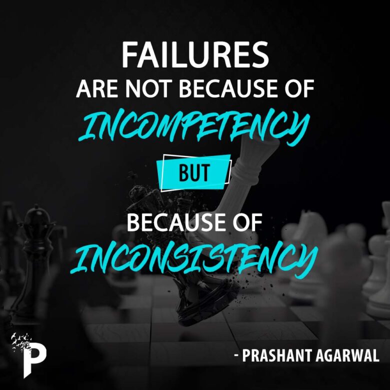 Failures are not because of incompetency